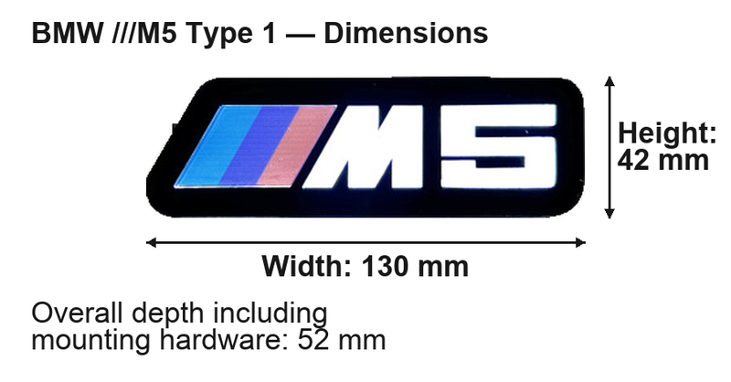 BMW M5 Type 1 dimensions: 130 × 42 mm; overall depth including mounting hardware 52 mm