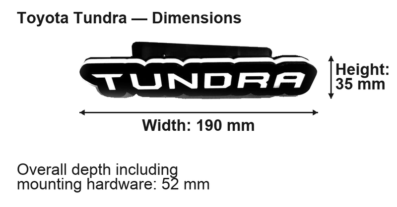 Toyota Tundra LED Grille Badge: 190 × 35 mm; overall depth including mounting hardware: 52 mm
