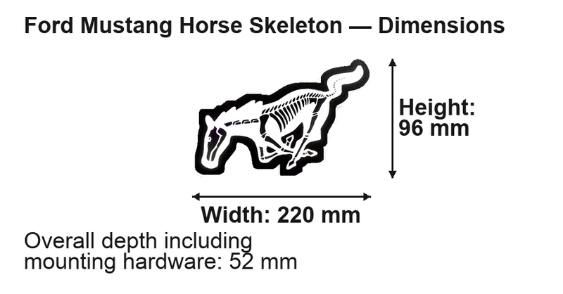 Ford Mustang Horse Skeleton LED Grille Badge: 220 × 96 mm; overall depth including mounting hardware: 52 mm