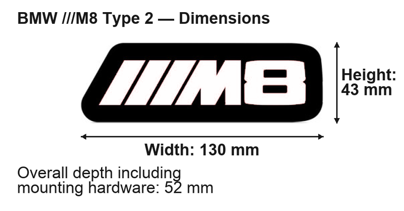 BMW ///M8 (type 2) dimensions: 130 × 43 mm; overall depth including mounting hardware 52 mm