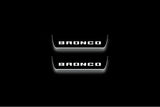 Ford Bronco 2021+ stainless steel LED door sill plates with Bronco logo