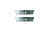 Lexus IS IV XE40 2020+ Stainless Steel LED Door Sills – IS F Logo
