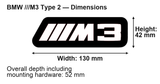 BMW ///M3 (type 2) dimensions: 130 × 42 mm; overall depth including mounting hardware 52 mm