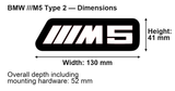 BMW ///M5 (type 2) dimensions: 130 × 41 mm; overall depth including mounting hardware 52 mm