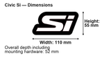 Honda Si dimensions: 110 × 55 mm; overall depth including mounting hardware 52 mm