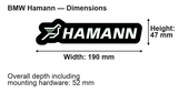 BMW Hamann dimensions: 190 × 47 mm; overall depth including mounting hardware 52 mm