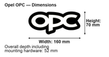 Opel OPC LED Grille Badge: 160 × 70 mm; overall depth including mounting hardware: 52 mm