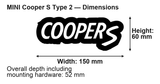 Mini Cooper S Type 2 dimensions: 150 × 60 mm; overall depth including mounting hardware 52 mm